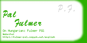 pal fulmer business card