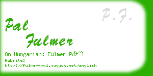 pal fulmer business card